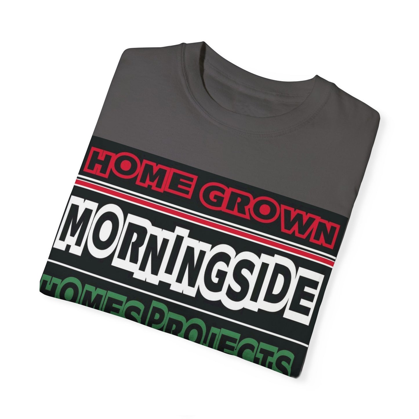 Home Grown Morningside Homes Projects Unisex Garment-Dyed T-Shirt