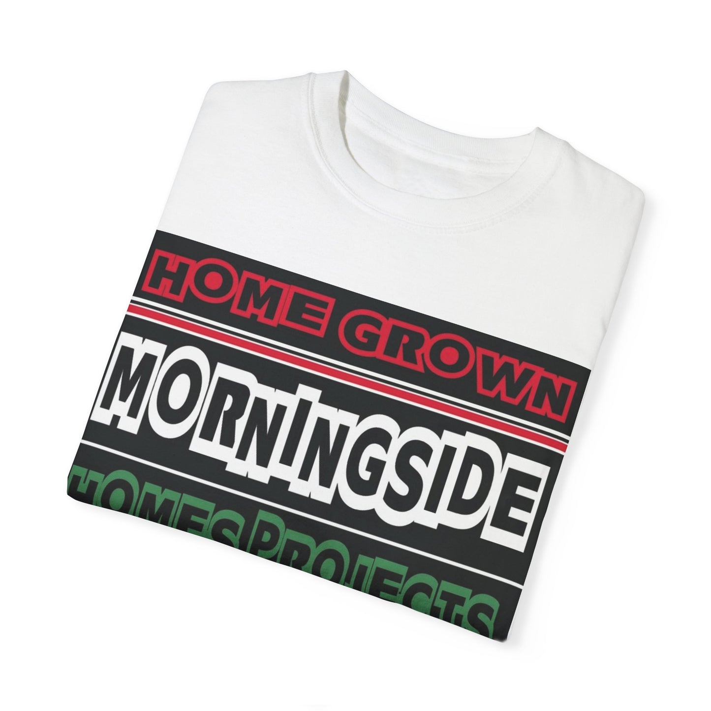 Home Grown Morningside Homes Projects Unisex Garment-Dyed T-Shirt